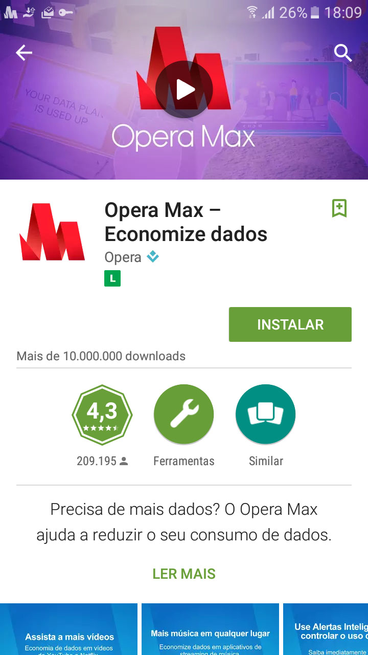 Instalação Opera Max. Foto: PrintScreen Folha Geral